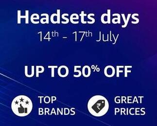 Amazon Headsets days 14th - 17th July - Get Up to 50% Off