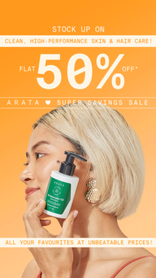 Arata Super Saving Sale - flat 50% off on beauty products